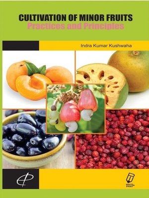 cover image of Cultivation of Minor Fruits Practices and Principles